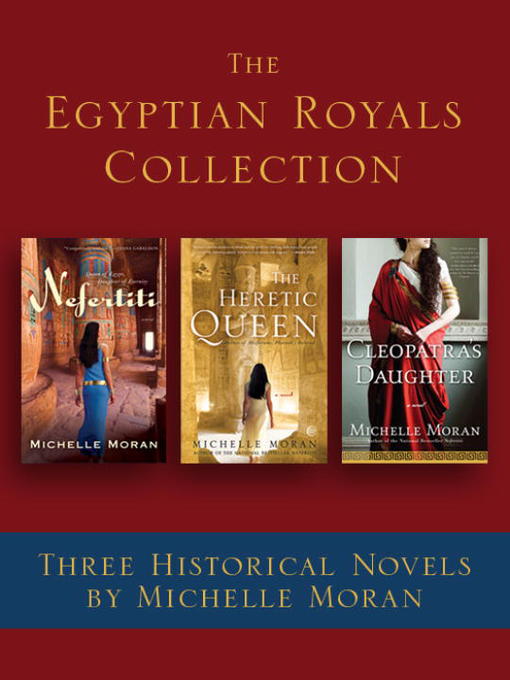 Title details for The Egyptian Royals Collection by Michelle Moran - Available
